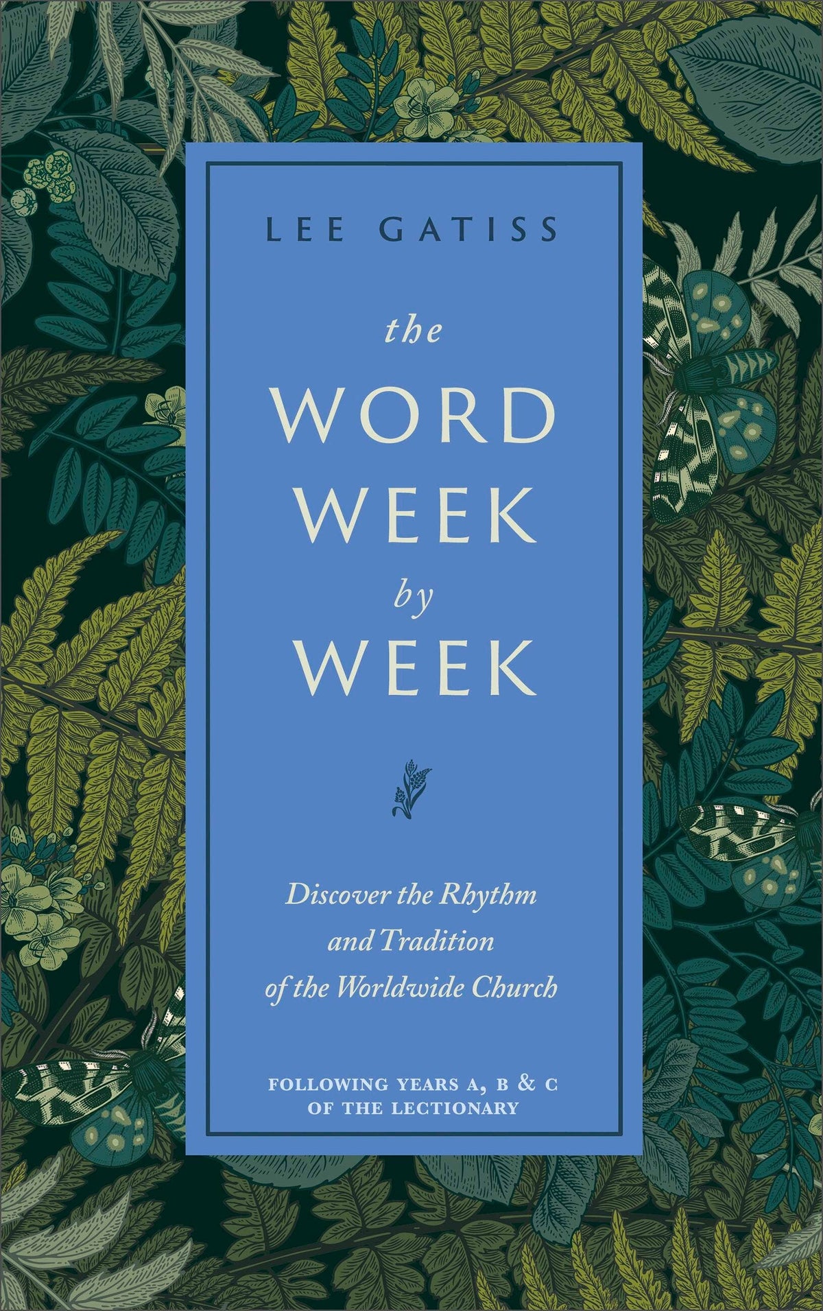 The Word Week by Week by Lee Gatiss